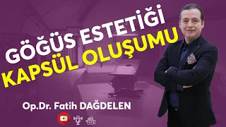 Meme Protezinde Kapsül Oluşumu Nedir II Dr. Fatih Dağdelen'le Sağlık