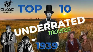 Top 10 Underrated Movies Of 1939 #1939 #cinemaclassics #hollywoodclassics #moviereview #goldenoldies