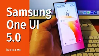 One UI 5 inceleme: Samsung Galaxy telefonlarına gelecek başlıca yenilikler