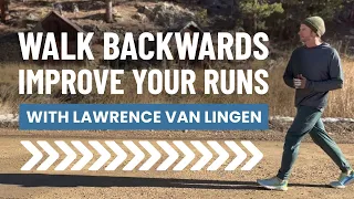 How to walk backwards to improve your running | Lawrence van Lingen