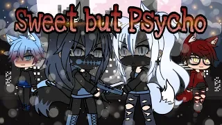 Sweet but Psycho || Gacha Life Music Video [ GLMV ]