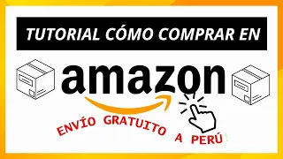 Tutorial Cómo Comprar en AMAZON | Envío Gratuito a Perú