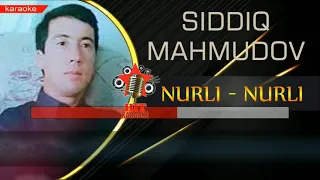 Siddiq Mahmudov - Nurli Nurli karaoke (minus)