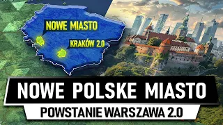 Polska STWORZY NOWE SILNE MIASTO