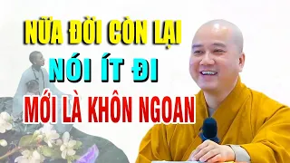 Đêm Khuya Nghe Nửa đời còn lại hãy học cách NÓI ÍT ĐI, NGHĨ NHIỀU HƠN _  Thầy Thích Pháp Hòa