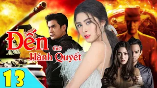 ĐẾN GIỜ HÀNH QUYẾT - Tập 13 ( lồng tiếng ) | Phim Kinh Dị Thái Lan Mới Nhất Năm 2024