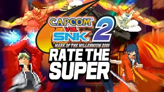 RATE THE SUPER: Capcom Vs SNK 2