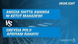 Anggia Shitta Awanda/Ni Ketut Mahadewi Istarani (INA) VS Greysia Polii/Apriyani Rahayu (INA)