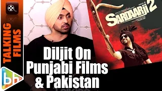 Waiting For Day When Punjabi Films Will Release On Same Day In Pakistan As India | Diljit