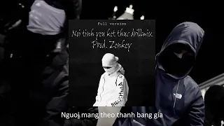 Nơi drill kết thúc | Prod. Zenkey - Full version