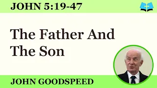 The Father And The Son (John 5:19-47)