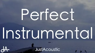 Perfect - Ed Sheeran (Acoustic Instrumental)