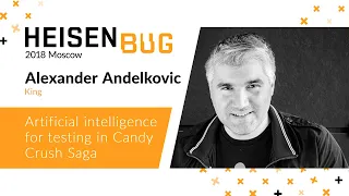 Alexander Andelkovic — Artificial intelligence for testing in Candy Crush Saga