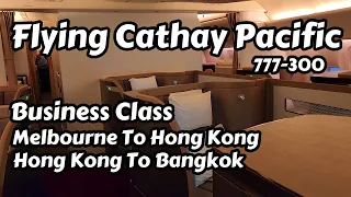 Cathay Pacific Business Class Melbourne to Bangkok