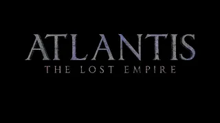 Atlantis: The Lost Empire 2028 Live Action Teaser [Fan tribute]