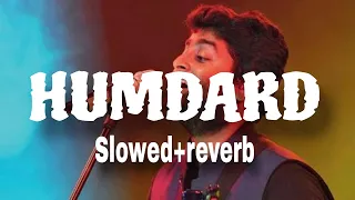 Hamdard | Slowed and Reverb (super) | Ek Villain | Arijit Singh | SR Lofi || #lofi #slowedandreverb