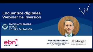 Nuevas estrategias de inversión: según J.P Morgan | Webinar