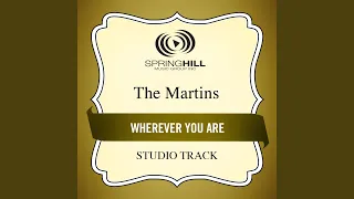 Wherever You Are (Medium Key Performance Track With Background Vocals)