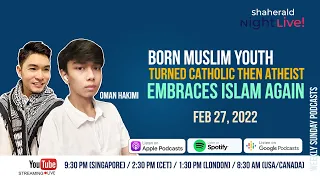 Shaherald Night Live! - S3E7 - Born Muslim Youth Turned Catholic Then Atheist Embraces Islam Again