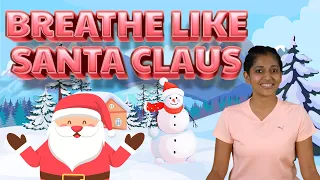 Santa Claus Breathing Exercise for Kids | Christmas Special Fun Yoga | Yoga Guppy with Rashmi