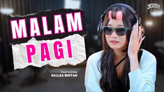 MALAM PAGI - 3 PEMUDA BERBAHAYA FEAT SALLSA BINTAN COVER