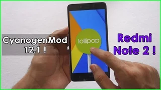 CyanogenMod 12.1 for Redmi Note 2!