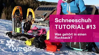 Tutorial 13 - Was gehört in einen Rucksack beim Schneeschuhwandern?