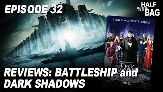 Half in the Bag Episode 32: Battleship and Dark Shadows