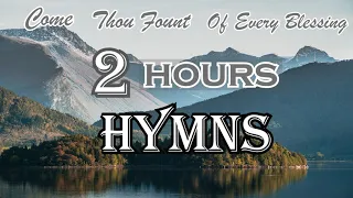 Great Gospel Hymns - COME THOU FOUNT OF EVERY BLESSING by Lifebreakthrough