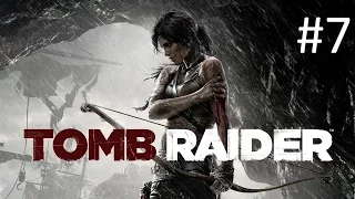 Tomb Raider - прохождение #7 спасти Саманту (финал)