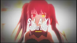 Eternxlkz - slay! [Audio Edit]