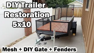 Complete Trailer Restoration 5x10 - (DIY Gate + Expanded Mesh + Fenders)