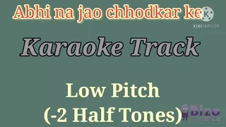 Abhi na Jaao chhodkar Low pitched Clean Karaoke with scrolling lyrics/Rafi-Lata duet
