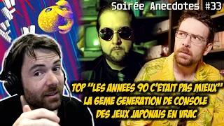 Soirée anecdotes - Best-of #33 (TOP Les années 90 - La 6eme génération - des jeux japonais en vrac)