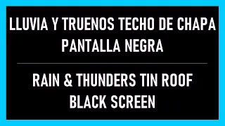 Lluvia y Truenos Techo de Chapa Pantalla Negra 🏠 Rain & Thunders Tin Roof Black Screen