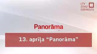 13. aprīļa "Panorāma"