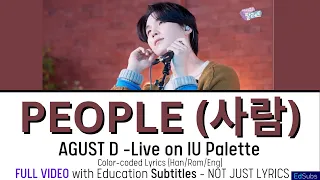 Agust D - People (사람) -IU Palette🎨 - SUGA D2 4K [ENG SUB] Color Coded Lyrics (가사)  Han/Rom/Eng