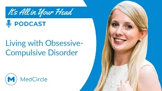 Obsessive Compulsive Disorder | My Experience