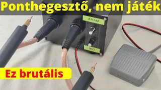 Ponthegesztő, nem játék - Ez brutális