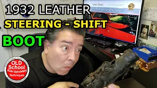 1932 Lincoln LEATHER Steering - Shift Boot Duplicating Original Auto Upholstery DIY How To