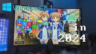 I used Windows 8.1 in 2024 ~ People misunderstood this OS...