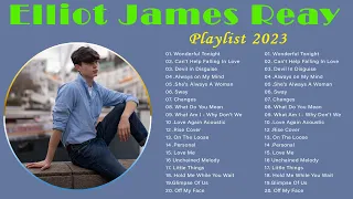 Elliot James Reay- Greatest Hits – Best Songs-  2023 🎶  Wonderful Tonight-  Elliot James Reay