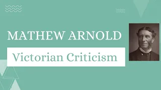 Mathew Arnold: Literary Criticism | Victorian Critic | Part 1 | in Urdu/Hindi