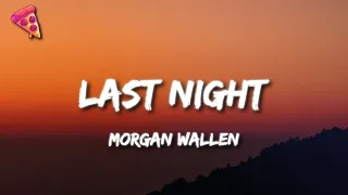 Morgan Wallen - Last Night