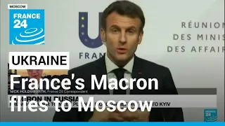 Ukraine tensions: France's Macron flies to Moscow in high-risk diplomatic mission • FRANCE 24