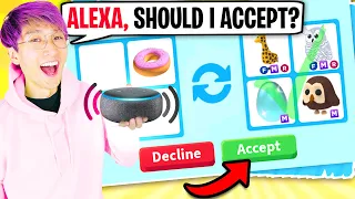 Can We Let ALEXA DECIDE WHAT WE TRADE In Roblox ADOPT ME!? (HOW TO ALWAYS HATCH LEGENDARY PETS!?)