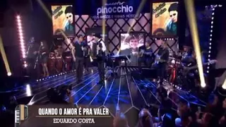 Quando amor é pra valer - Eduardo Costa (feat. Maestro Pinocchio)