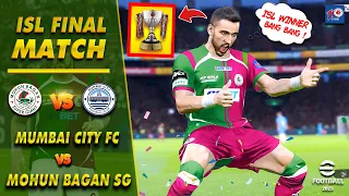 ⚡Mohun Bagan Super Giant vs. Mumbai City FC : Indian Super League 2023-24 | ISL Final | Full Match 🔥