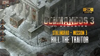 Commandos 3 Hd Remaster | Mission 3 | STALINGRAD | Kill the Traitor | Easy Walkthrough (1440p)