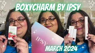 ✨BOXYCHARM BY IPSY✨ March 2024 l Unboxing & First Impressions (Paid/Not PR)